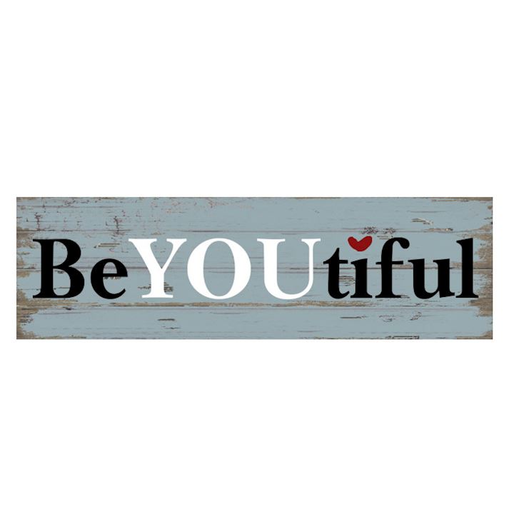 BE YOU TIFUL PLAQUE 40x12cm