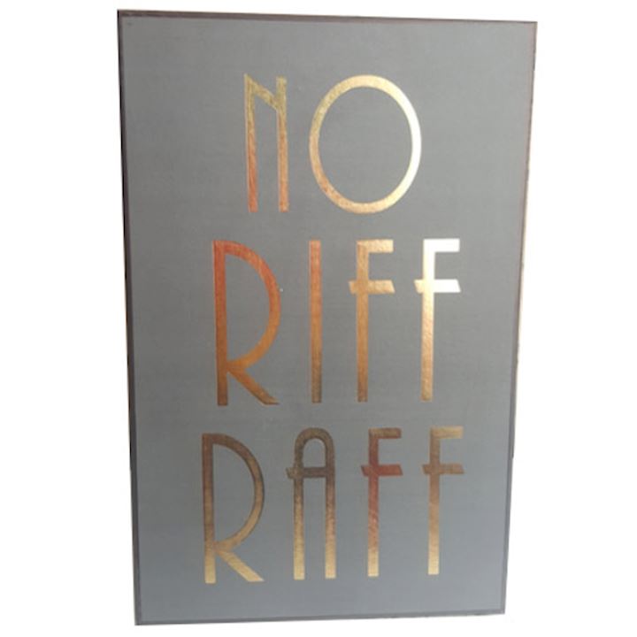 NO RIFF RAFF PLAQUE 25x16cm