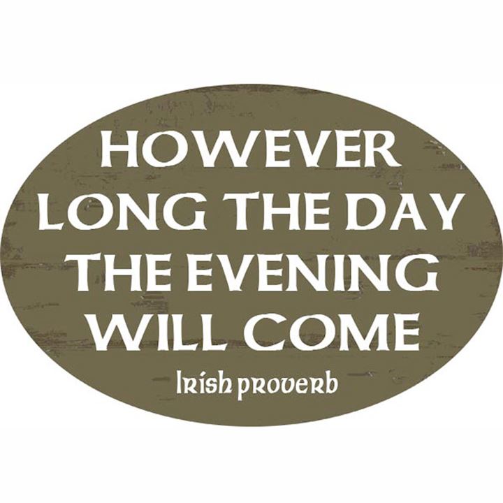 HOWEVER LONG THE DAY OVAL PLAQUE