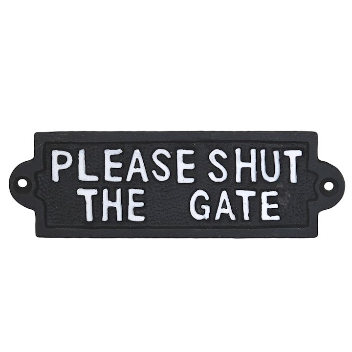 PLEASE SHUT THE GATE SIGN 18x6cm